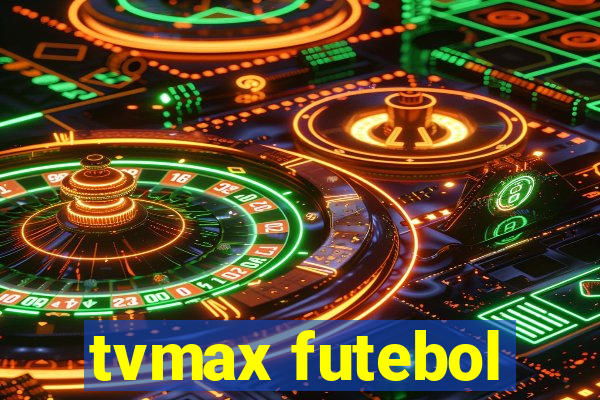 tvmax futebol